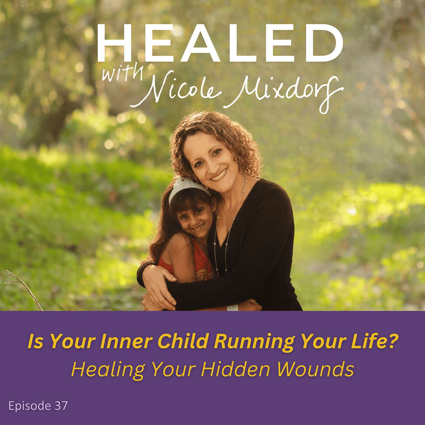🧸 Is Your Inner Child Running Your Life? Healing the Hidden Wounds of Childhood (Ep.37) episode artwork