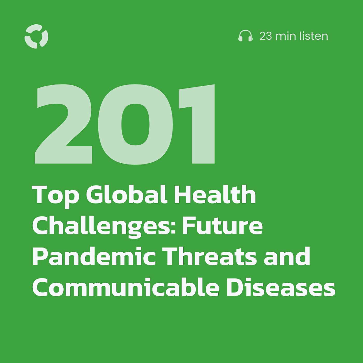 Top Global Health Challenges: Future Pandemic Threats and Communicable Diseases
