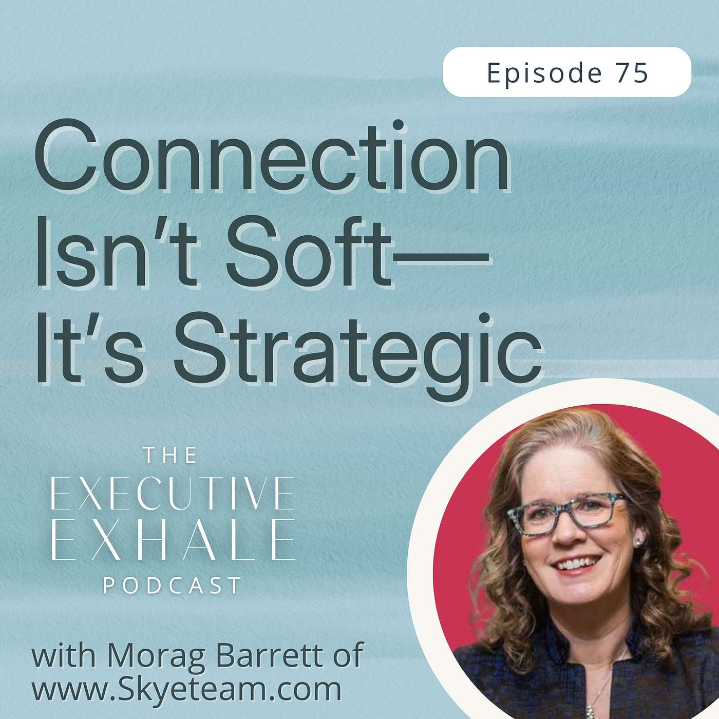 The Executive Exhale Podcast