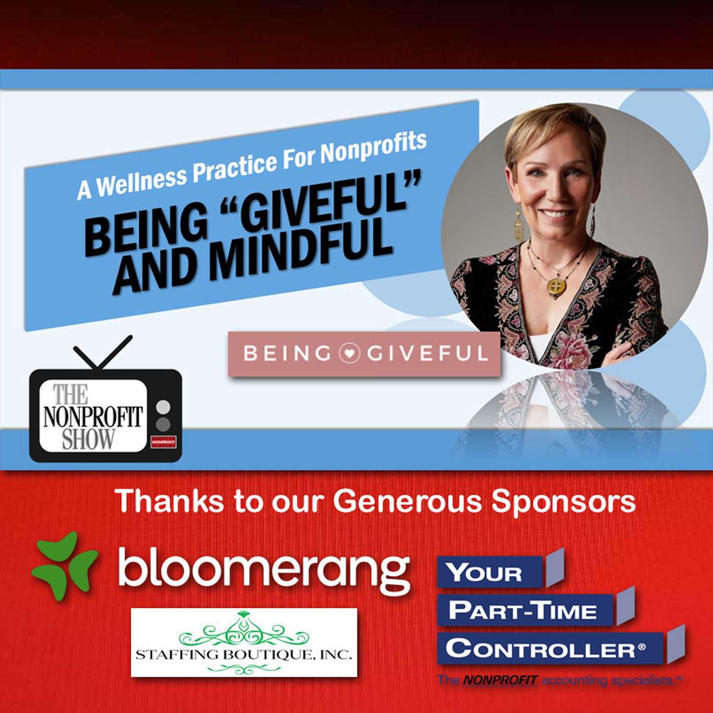 Nonprofit Wellness Secrets: The Benefits of Being Giveful