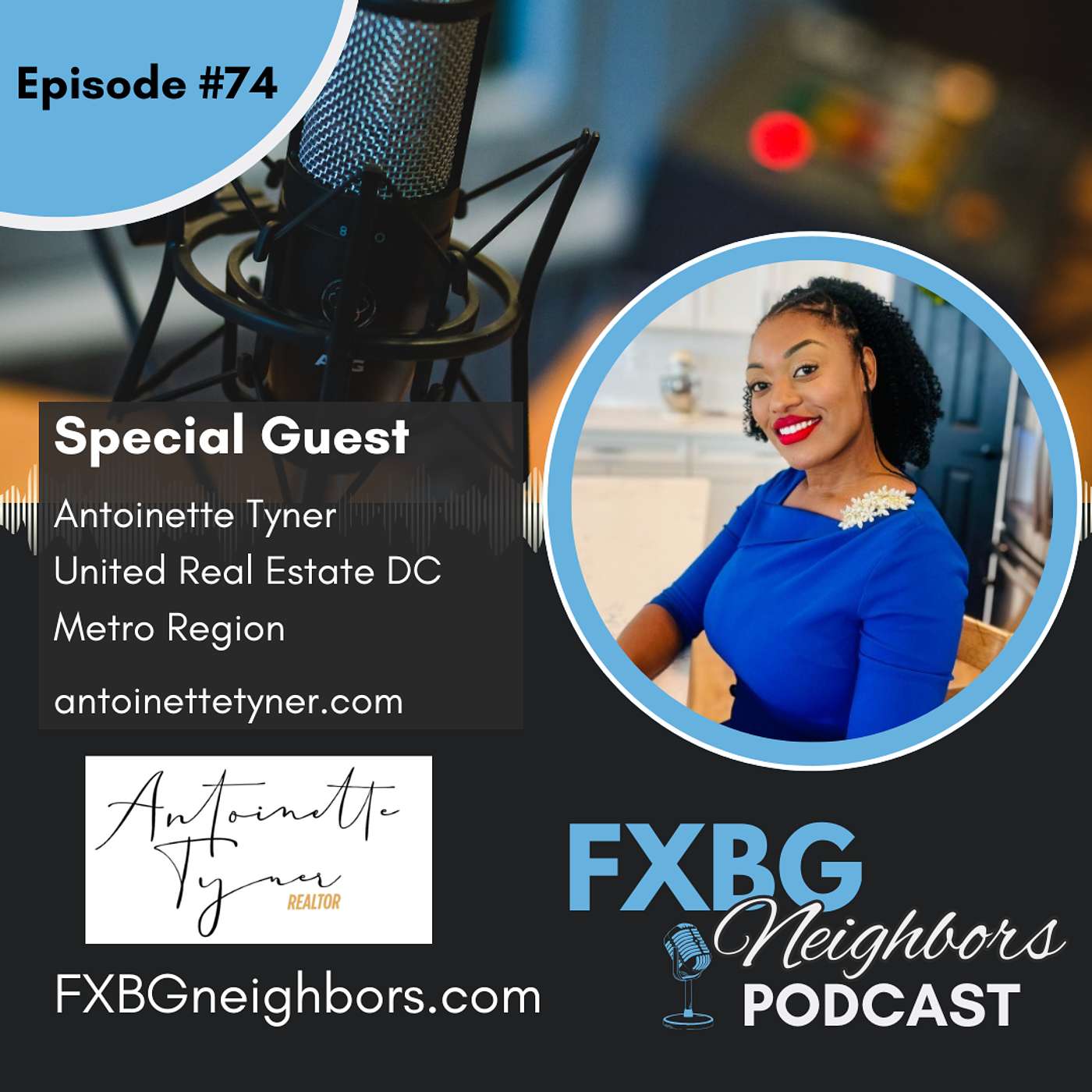 EP #74 From Classroom to Closings: Antoinette Tyner’s Path to Serving Buyers, Sellers, and Military Families with Excellence episode artwork