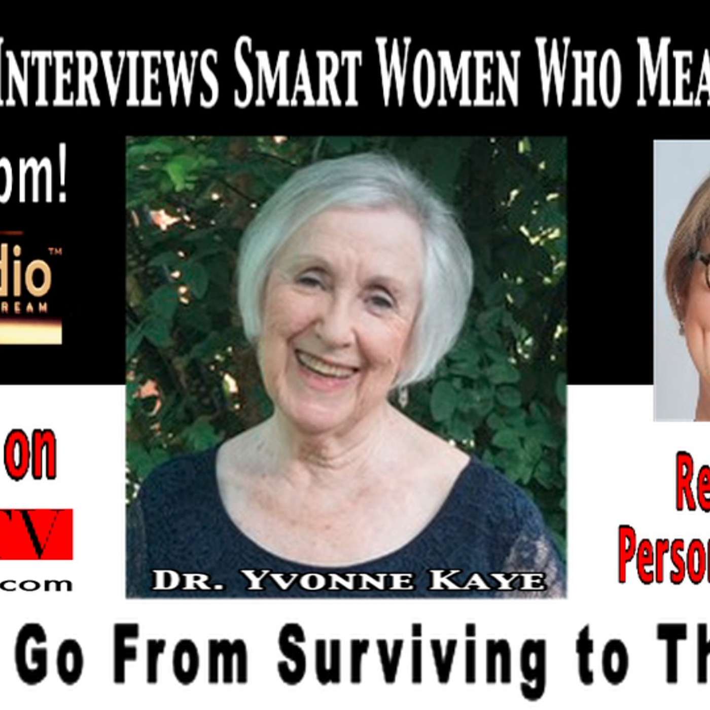 Sue Begent Interviews Women Who Mean Business! - Dr. Yvonne Kaye