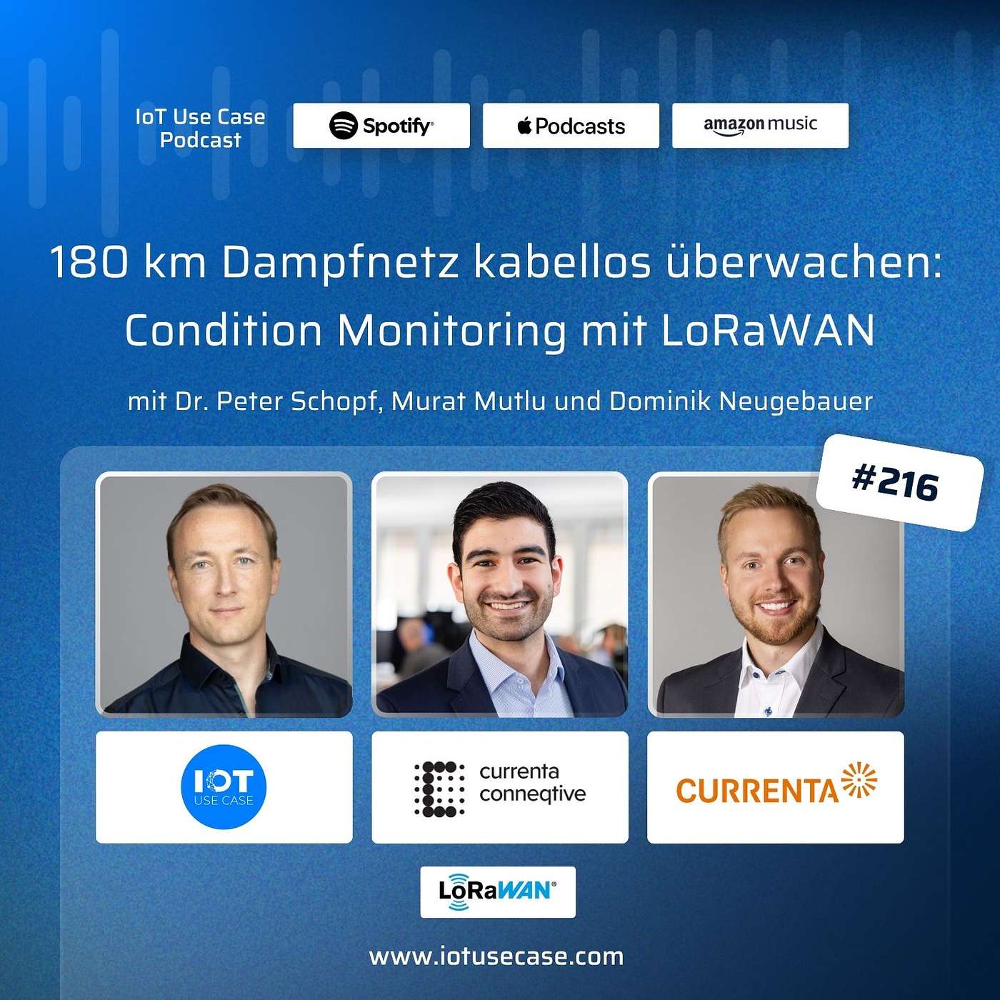 #216 | 180 km Dampfnetz kabellos überwachen: Condition Monitoring mit LoRaWAN | Currenta Conneqtive & Currenta episode artwork