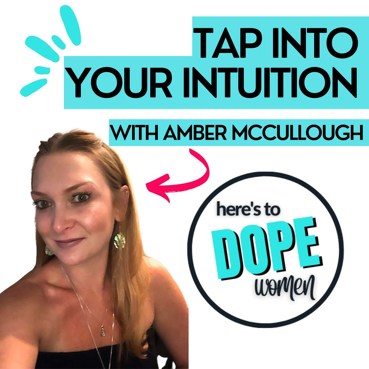 How To Tap Into Your Intuition with Amber McCullough