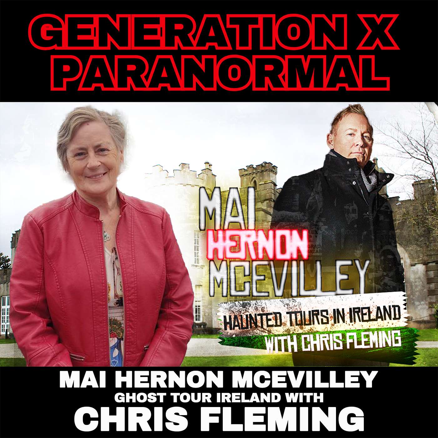 Ghost Tour Ireland with Chris Fleming and Mai Hernon McEvilley!