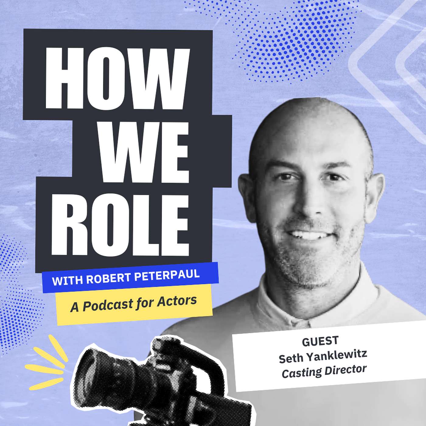 Casting Authentic & Kind Actors with CD Seth Yanklewitz (New Girl, Deli Boys)
