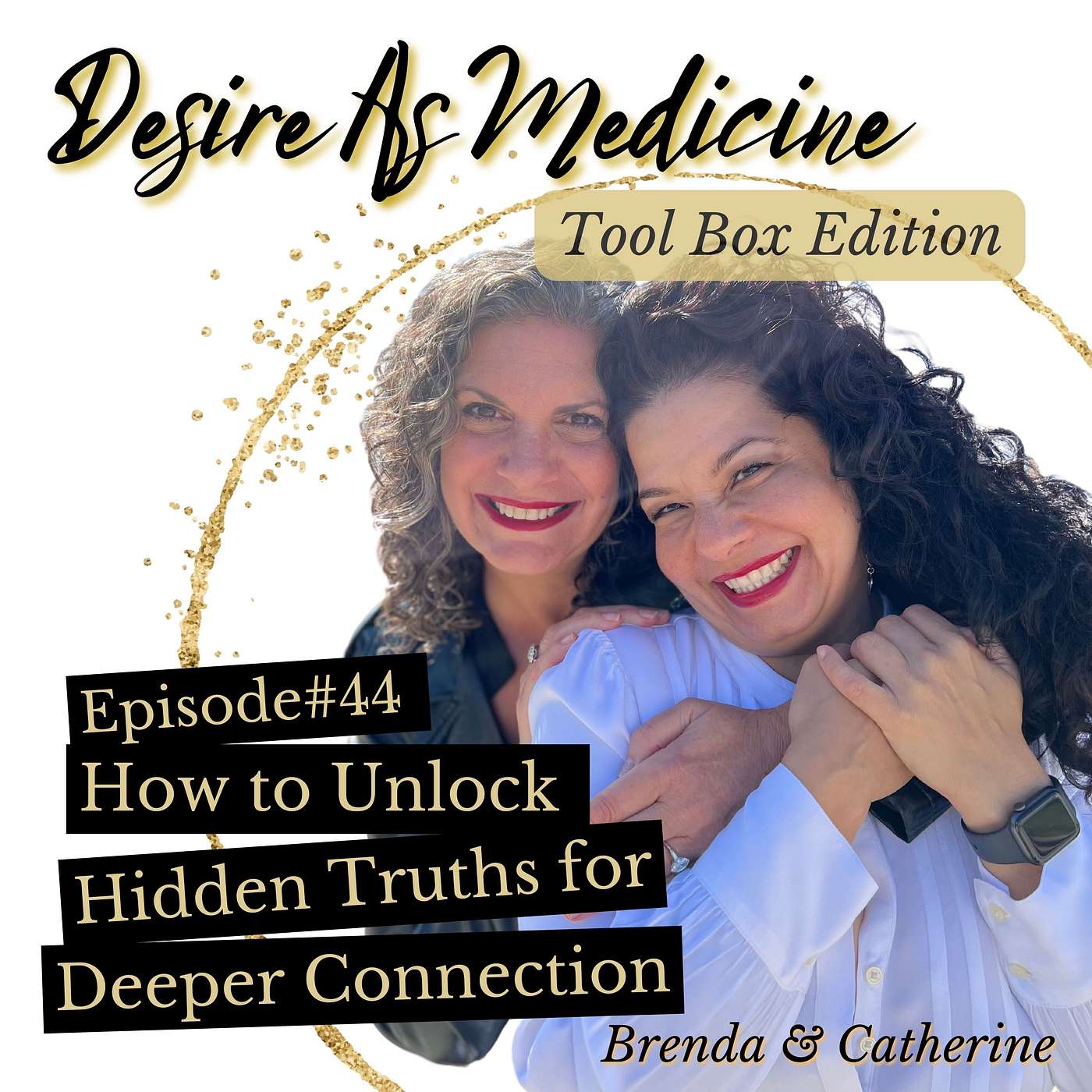 44 ~ How to Unlock Hidden Truths for Deeper Connections (Tool Box Edition)