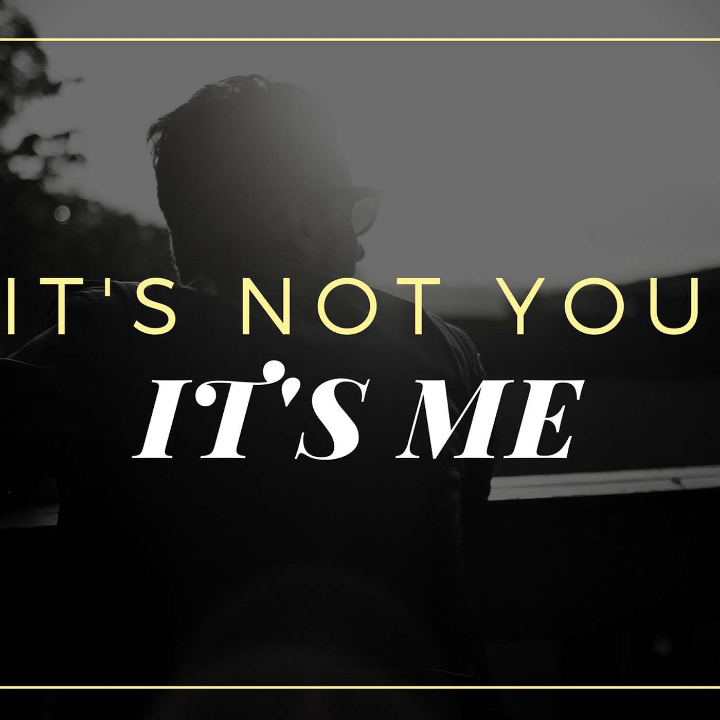 It's Not You, It's Me: "IFTTT" 4.15.18 episode artwork