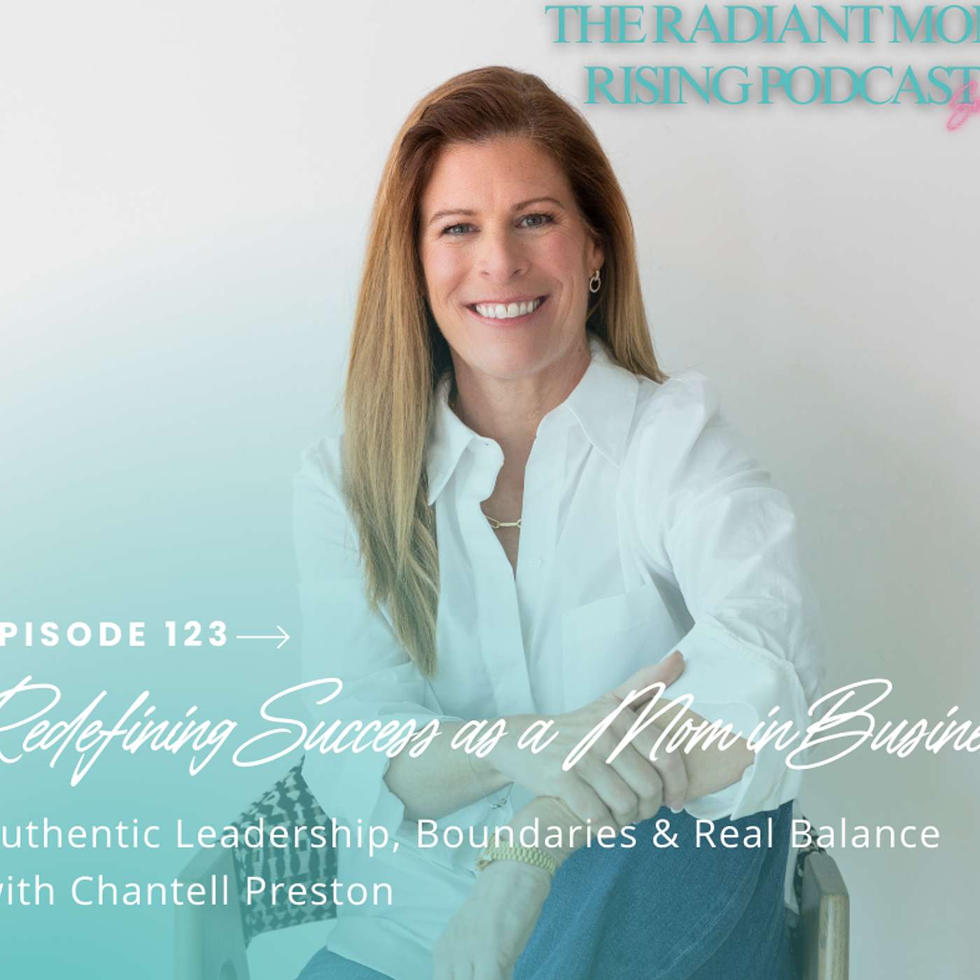 Radiant Mom Rising| Grow Your Business, Honor Motherhood & Thrive in Entrepreneurship Without Burnout