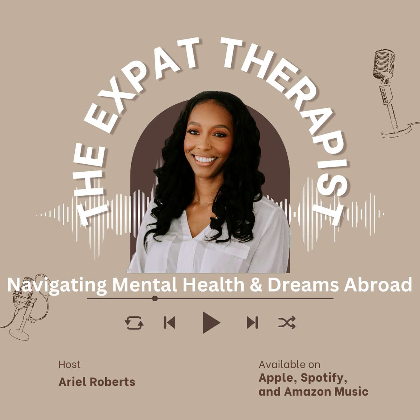 The Expat Therapist: Navigating Mental Health and Dreams Abroad