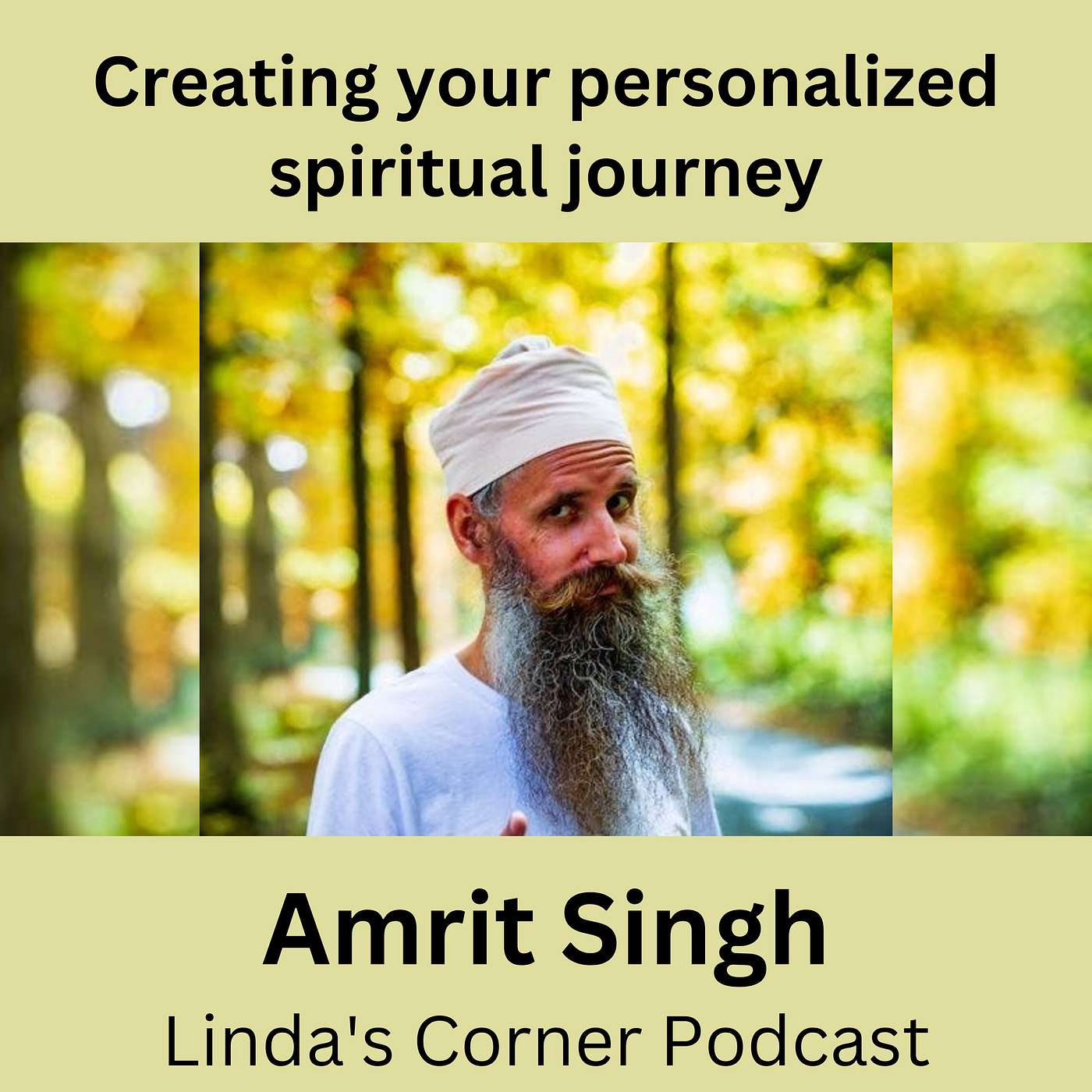 Creating your own personalized spiritual journey - Amrit Singh on Linda's Corner episode artwork