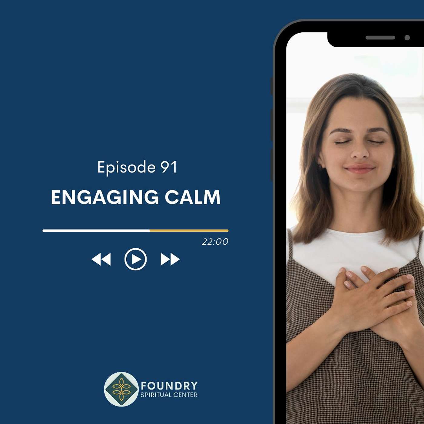 Ep 91 Engaging Calm
