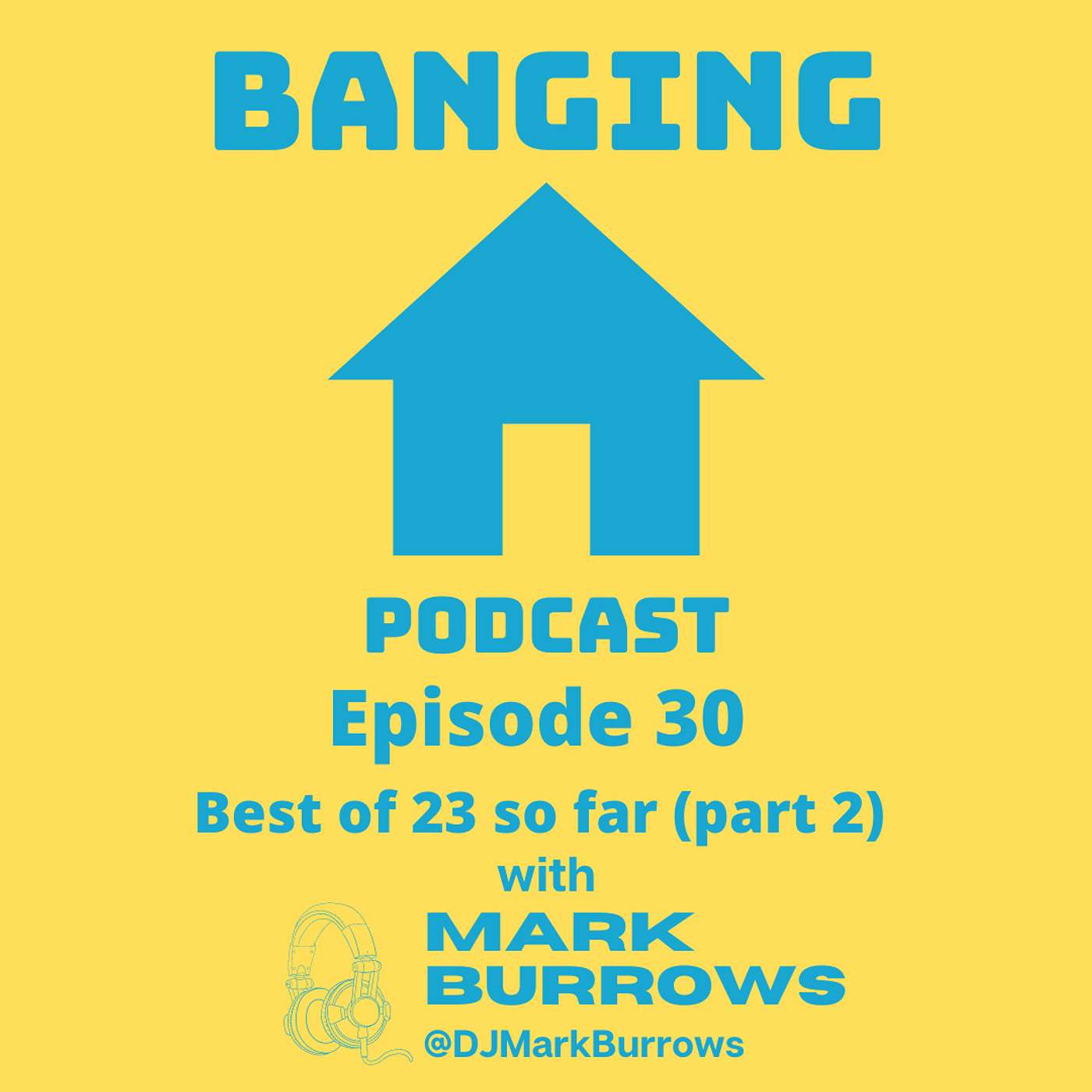 Banging House Podcast