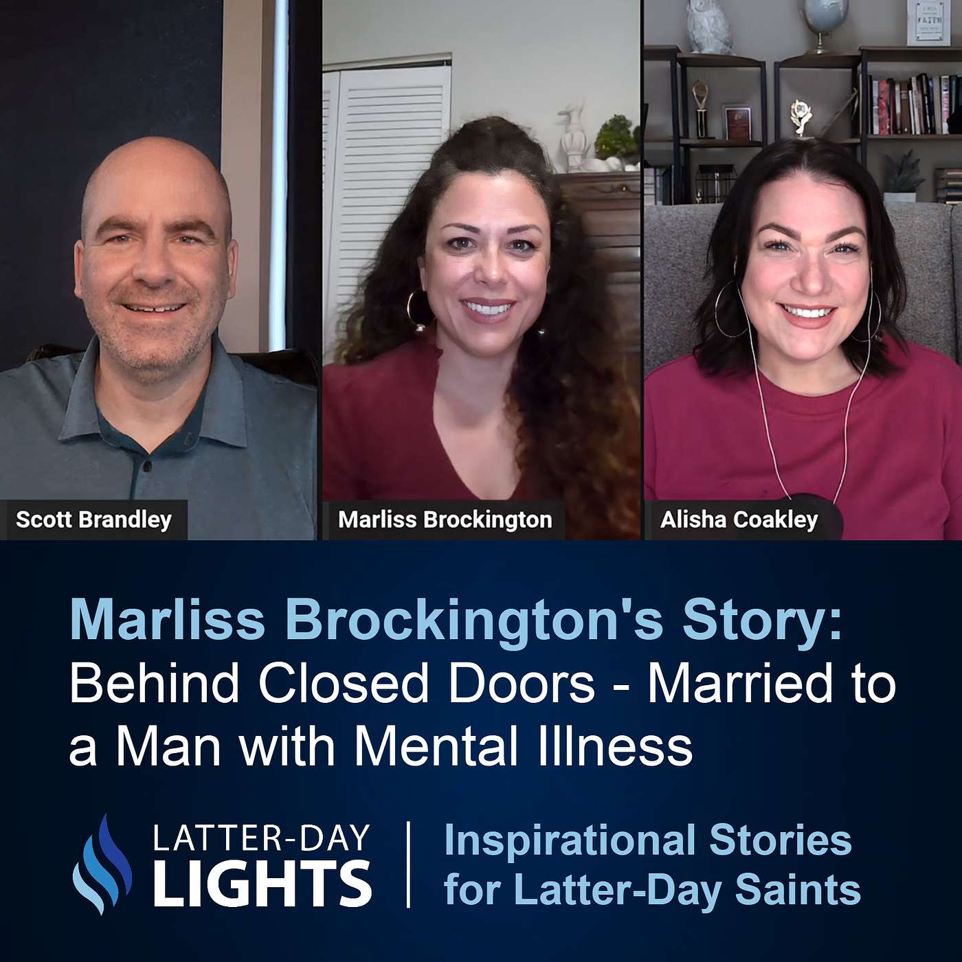 Behind Closed Doors - Married to a Man Suffering From Mental Illness: Marliss Brockington's Story - Latter-Day Lights