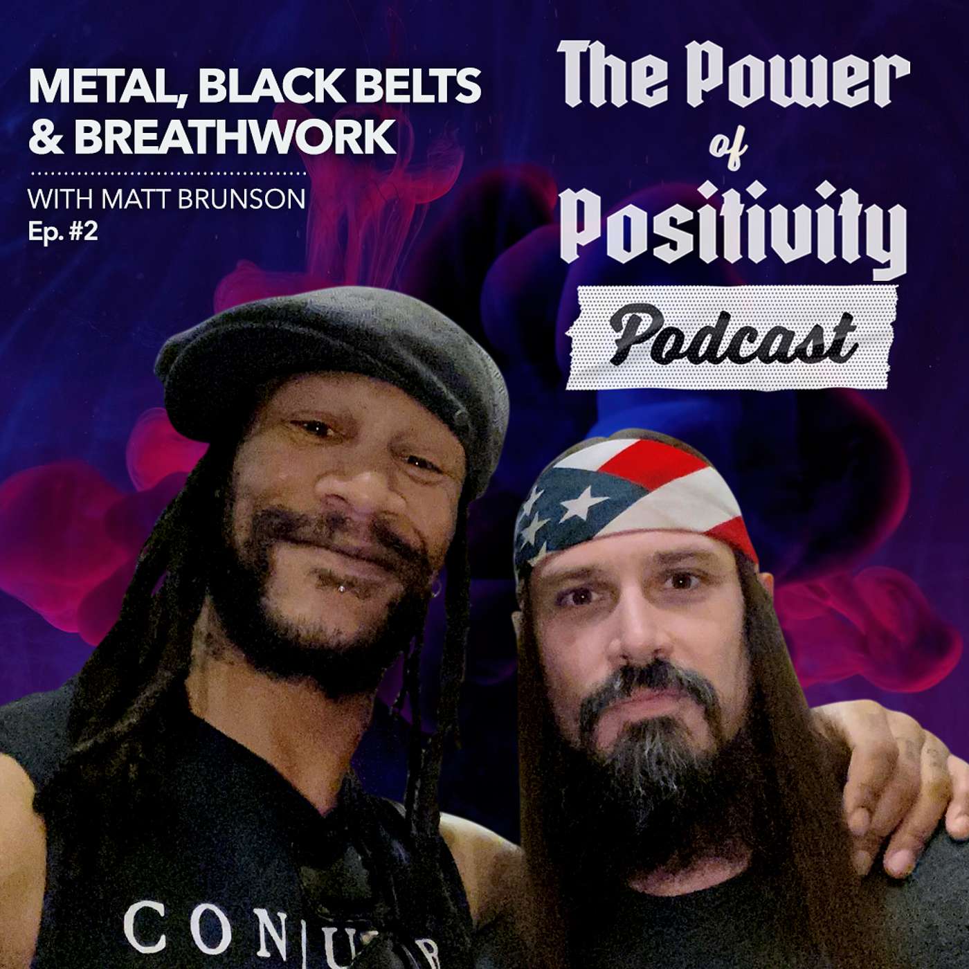 Episode #2: Metal, Black Belts & Breathwork: with Crowbar guitarist Matt Brunson