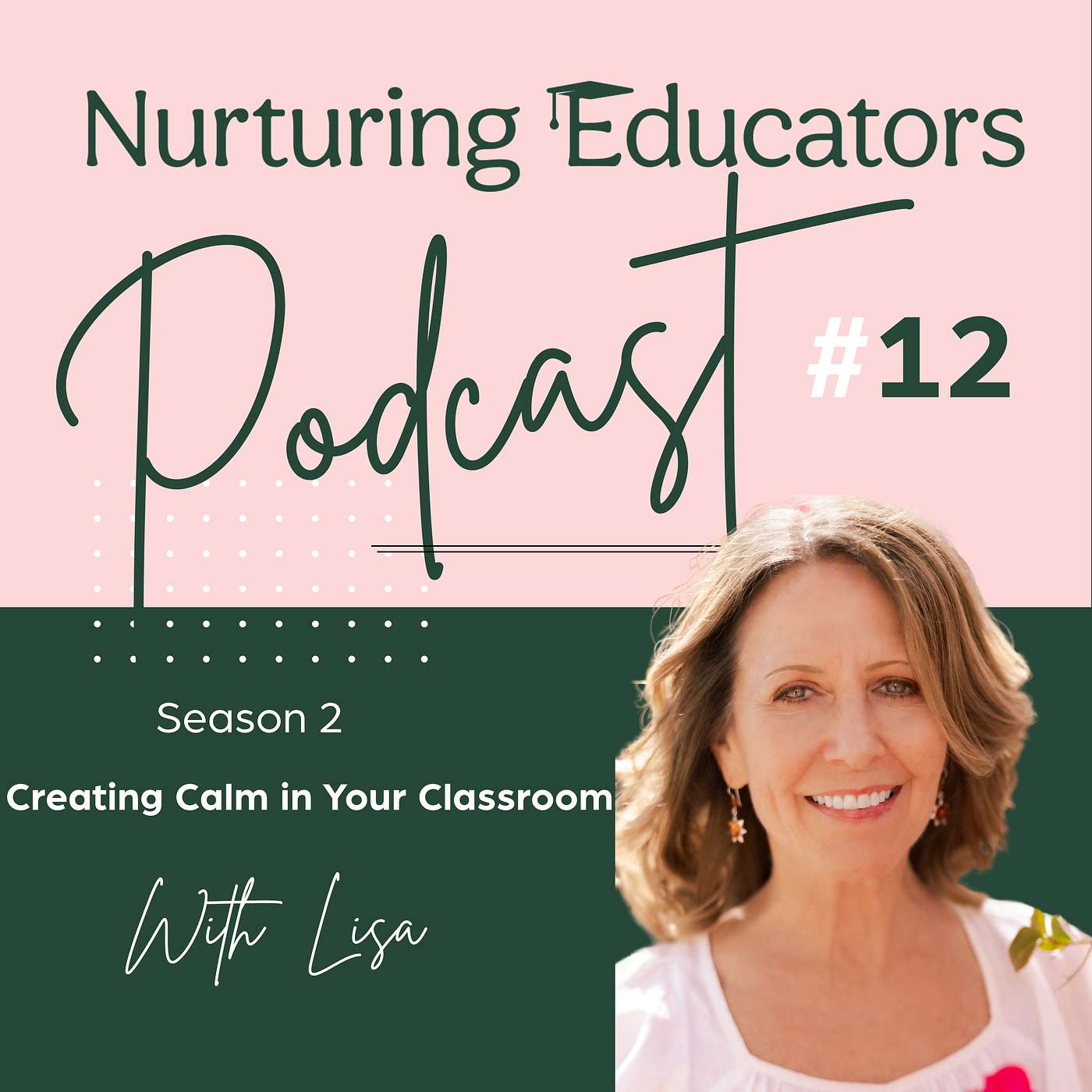 Creating calm in your classroom with Lisa episode artwork