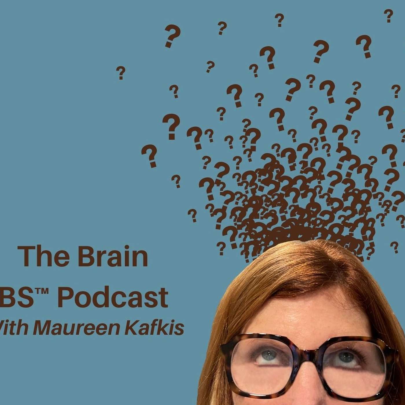 The Brain BS™ Podcast