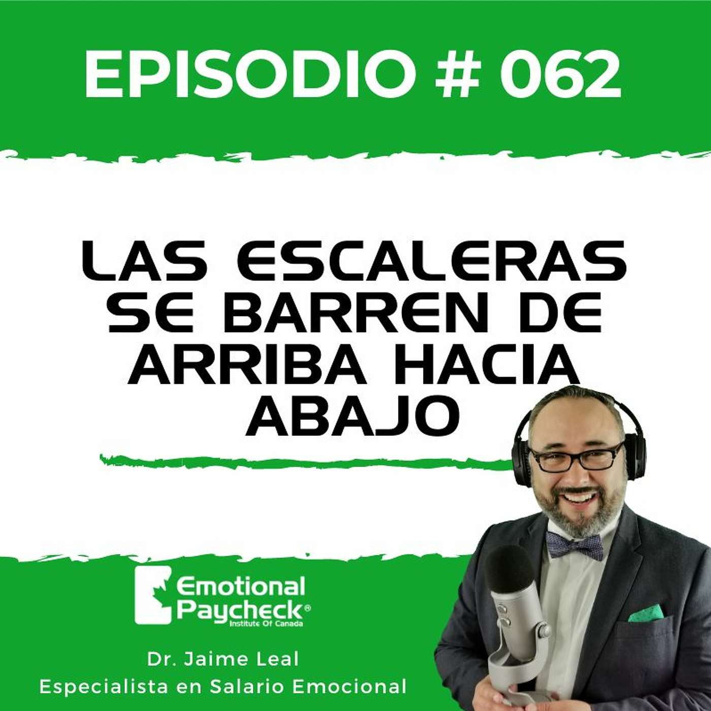 Episodio No 62 - Las Escaleras Se Barren De Arriba Hacia Abajo episode artwork