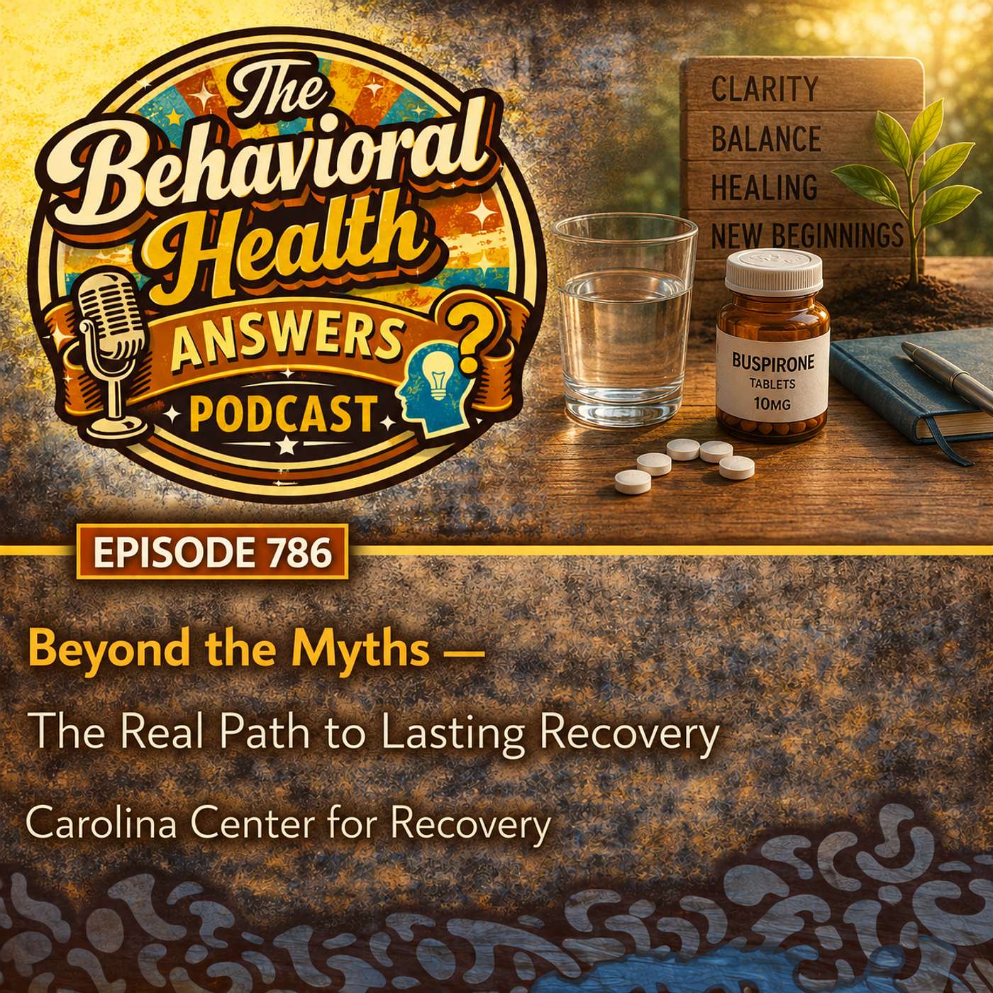 Episode 786: Beyond the Myths - The Real Path to Lasting Recovery | Carolina Center for Recovery episode artwork