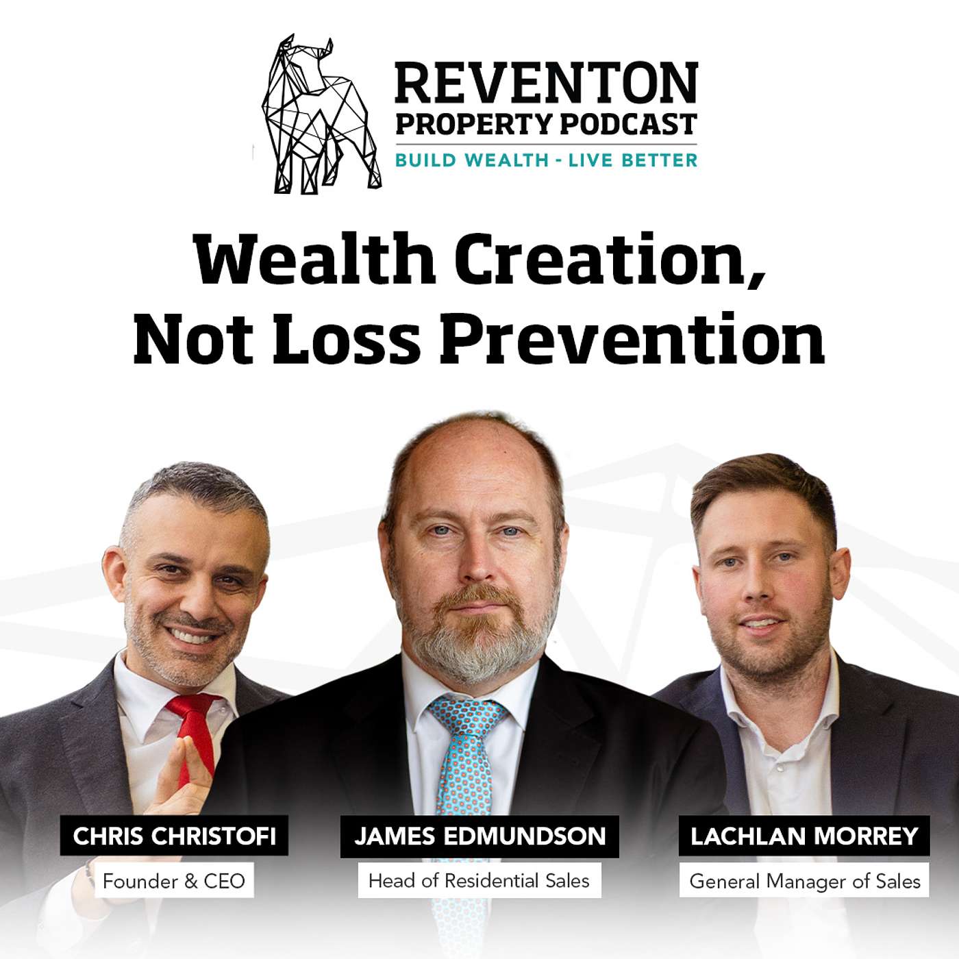 Wealth Creation, Not Loss Prevention - Reventon Property Podcast - S01E11 - Ft. James Edmundson episode artwork