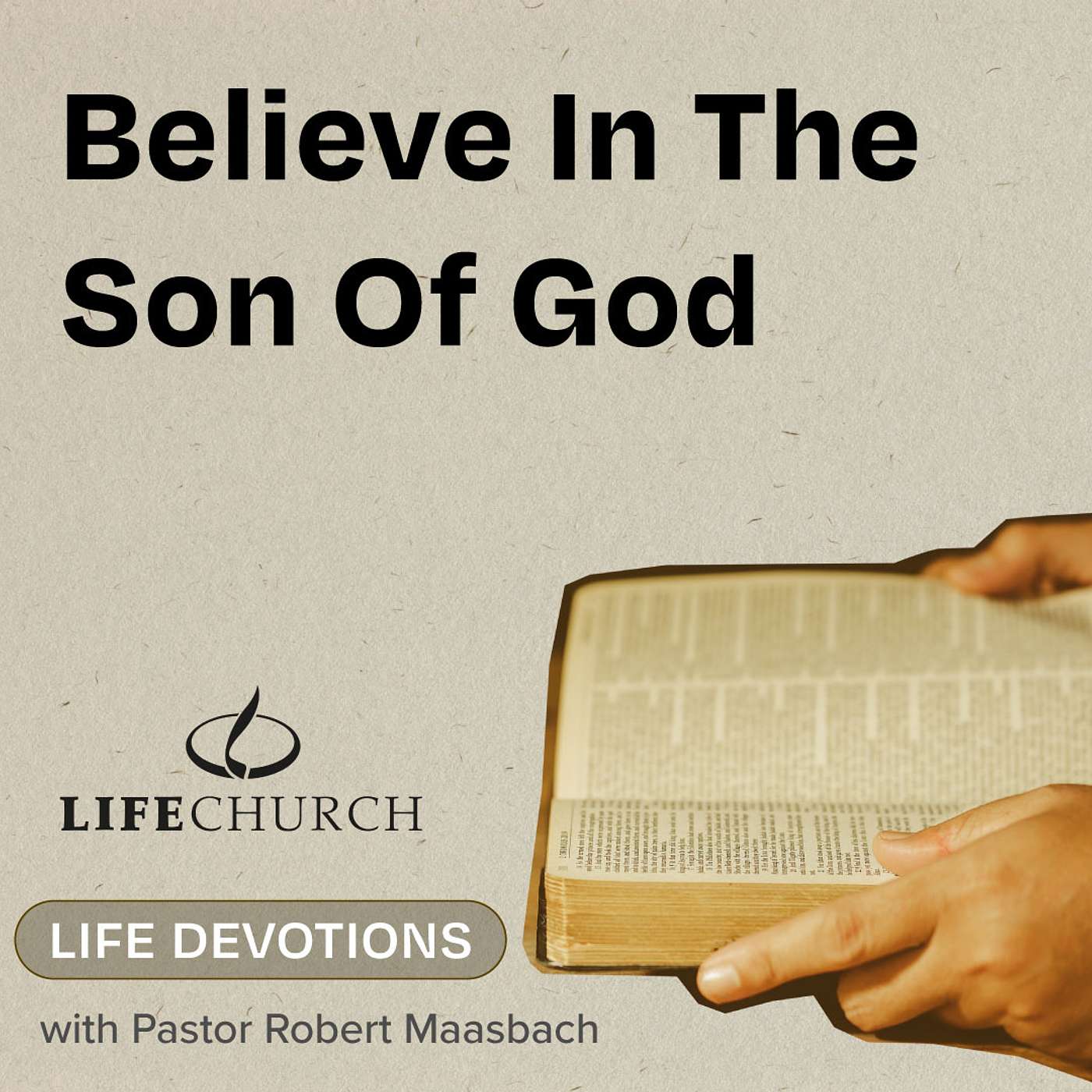 Believe In The Son Of God - 18.9.24