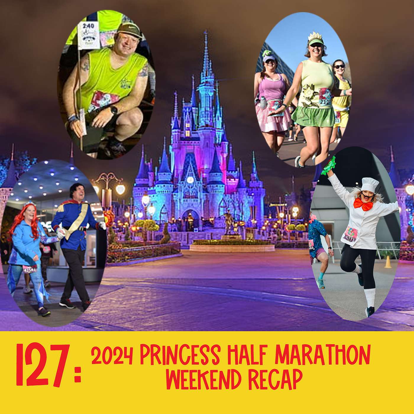 127: 2024 Princess Half Marathon Weekend Recap