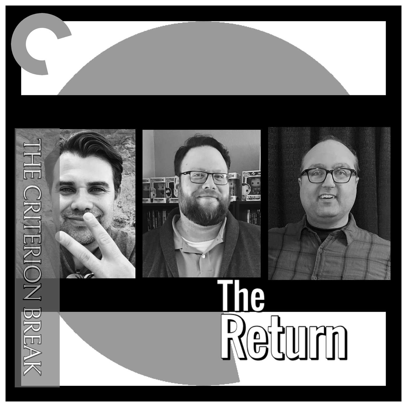 The Criterion Break - Episode 42 - The Return