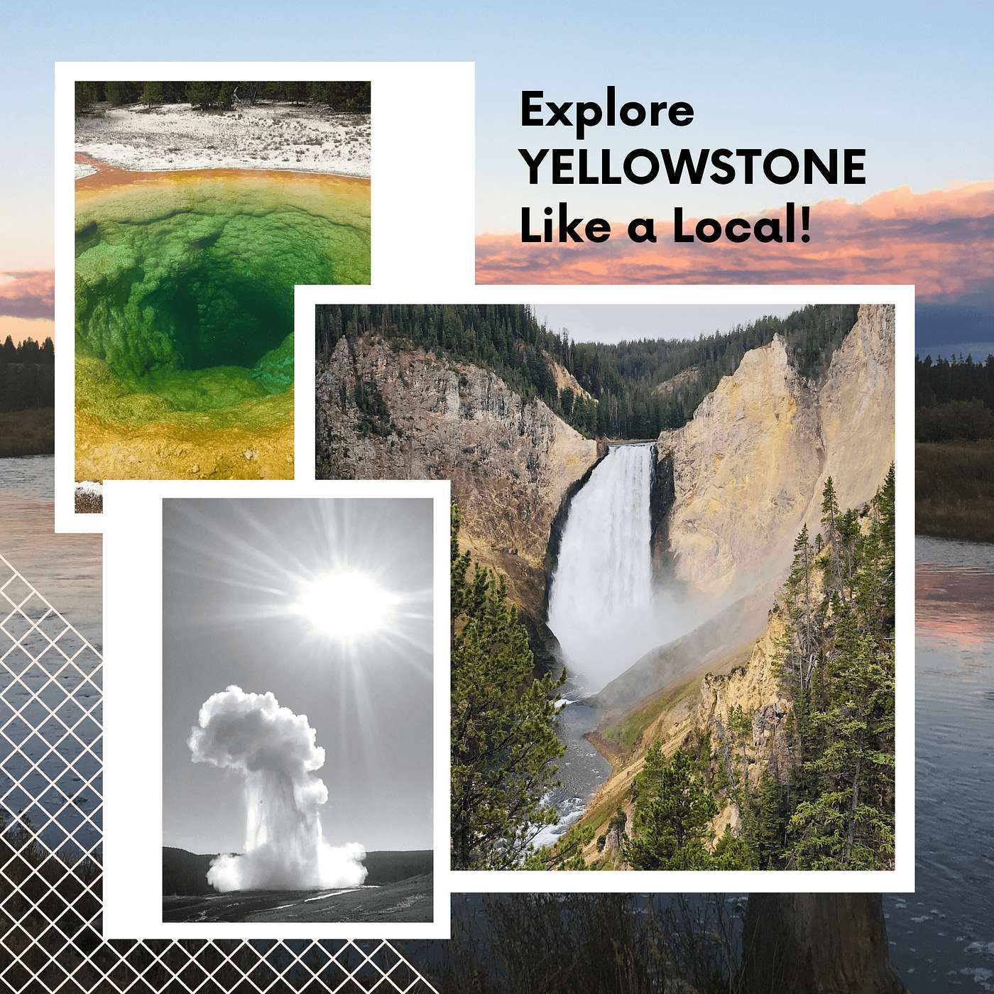 Explore Yellowstone Like a Local! Save TIME & MONEY on your Yellowstone Vacation.