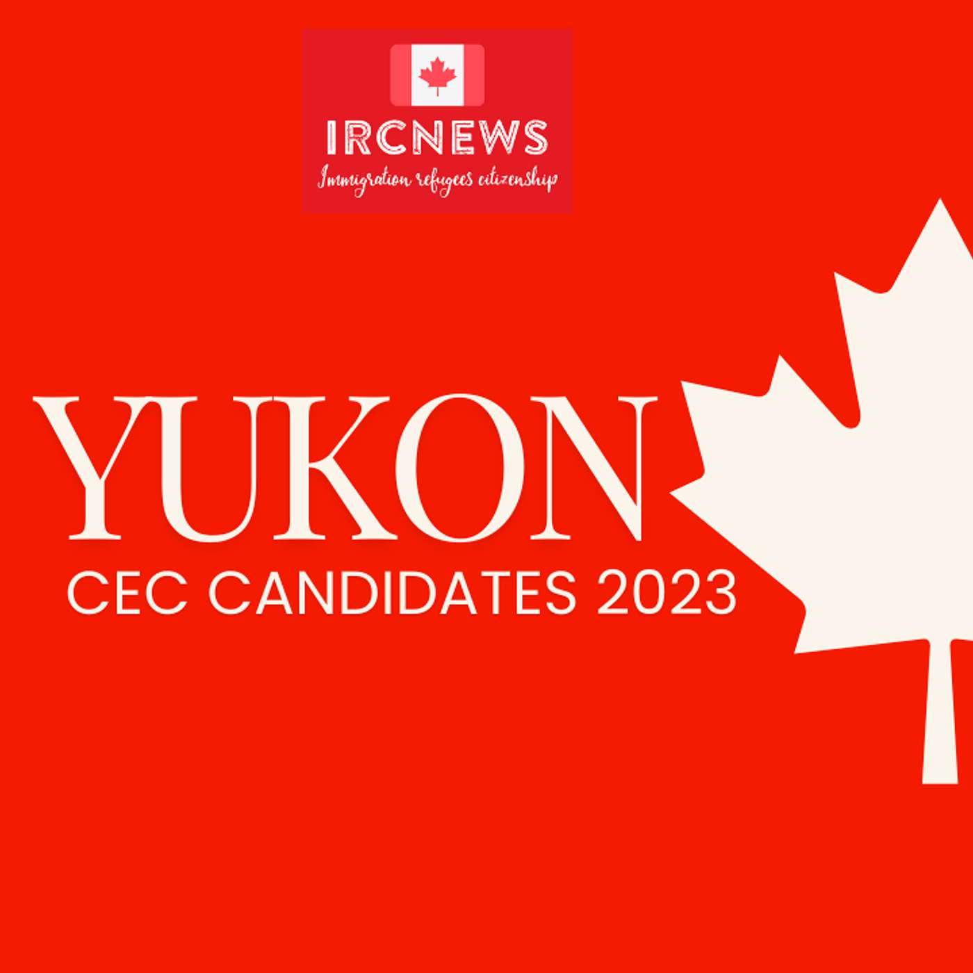 Canada Immigration Total FSTP Express Entry Candidate Selection for the Province of Yukon in 2023 episode artwork