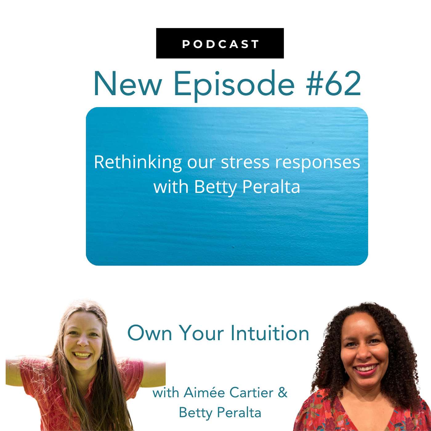 62. Rethinking stress responses with Betty Peralta