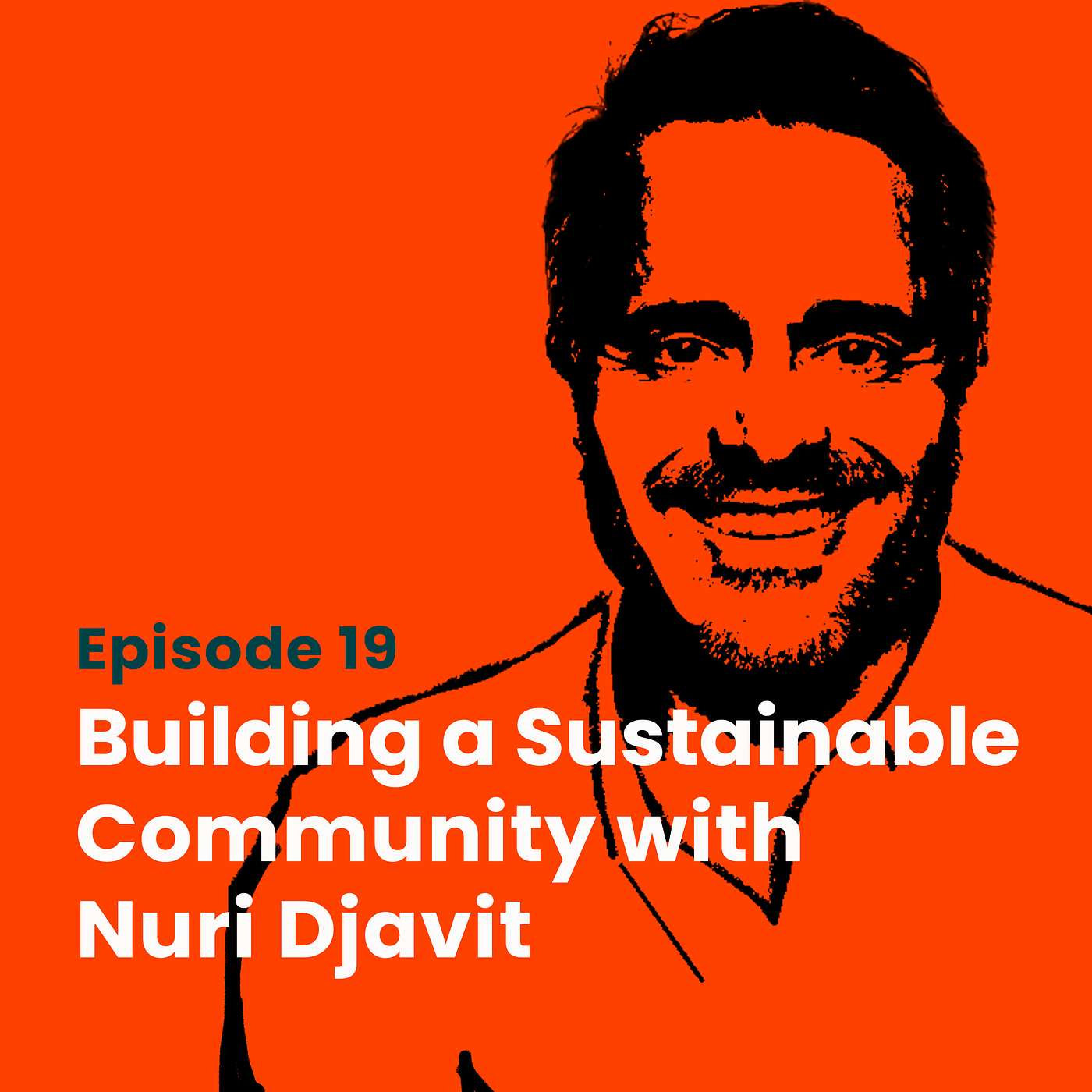 Building a Sustainable Community with Nuri Djavit