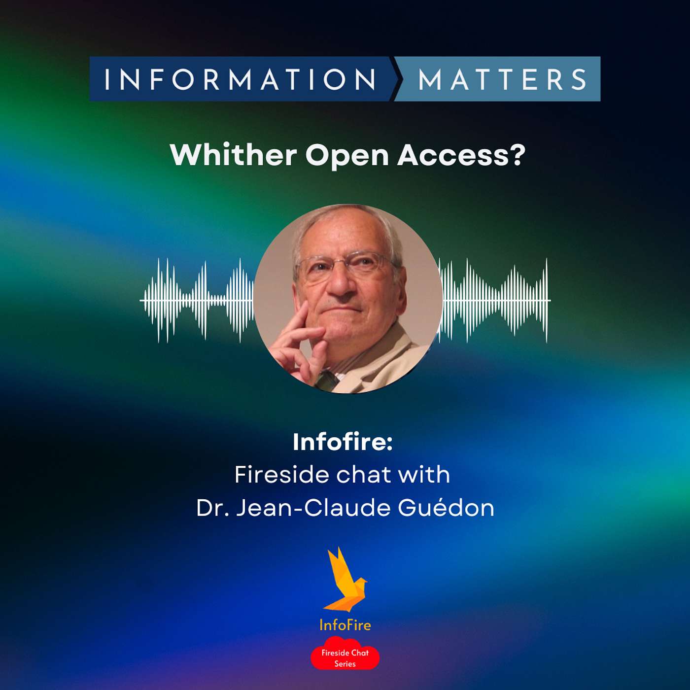 Fireside Chat with Dr. Jean-Claude Guédon - Whither Open Access?