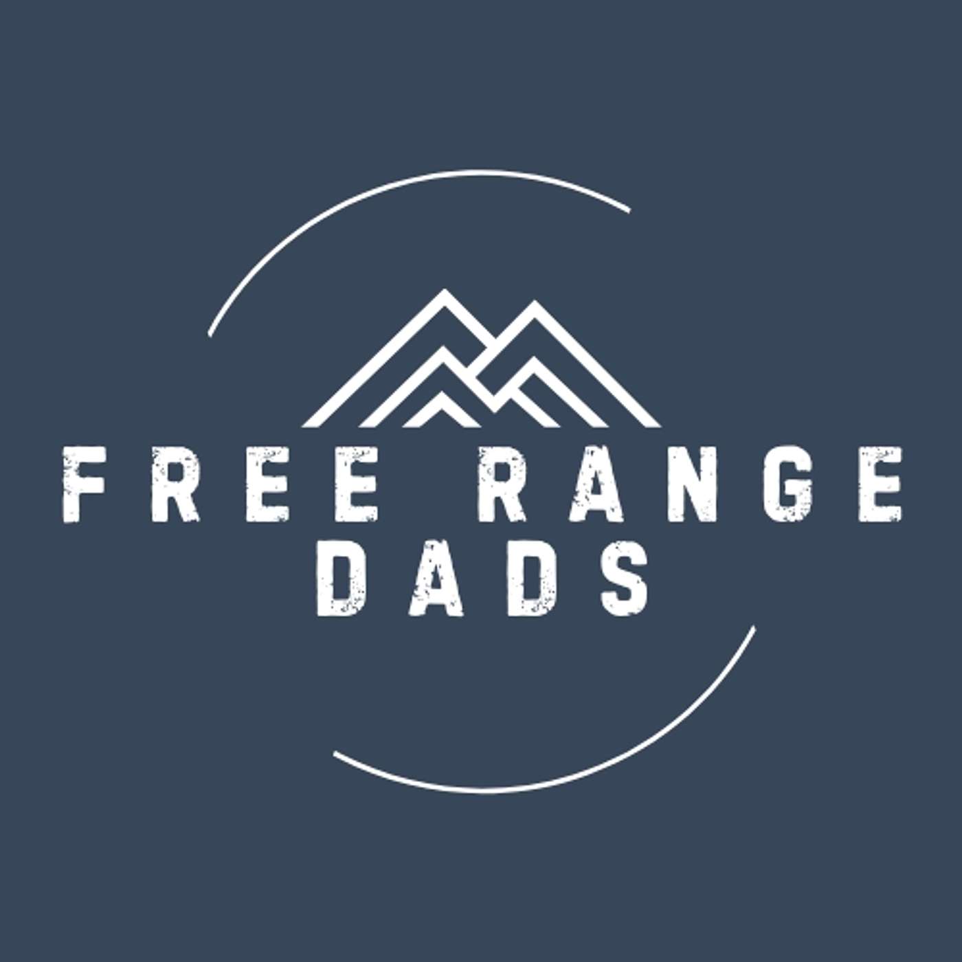 Free Range Dad's Podcast