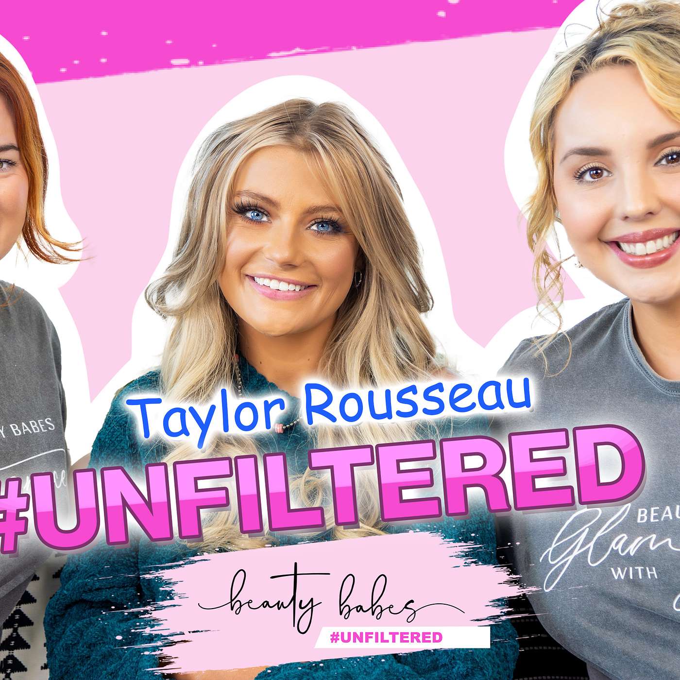 Beauty Babes #Unfiltered