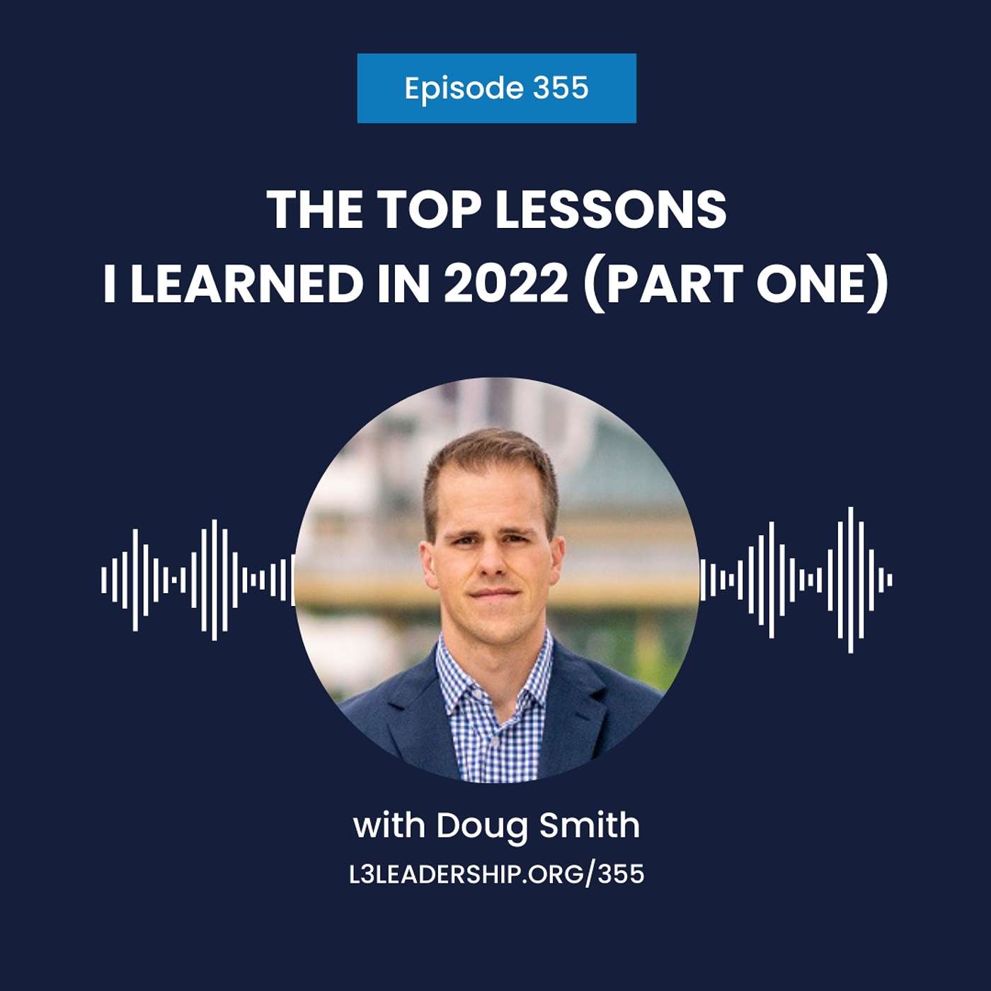 The L3 Leadership Podcast with Doug Smith