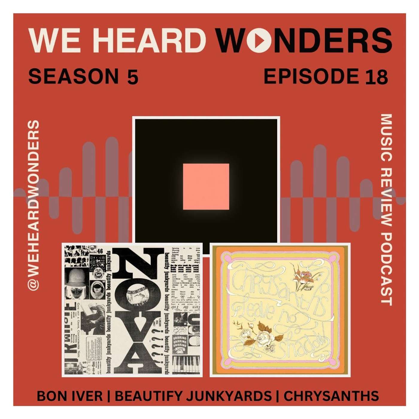 New Music - Bon Iver! Etran de L'Aïr! Lady Blackbird! Beautify Junkyards w/Paul Weller! Chrysanths!