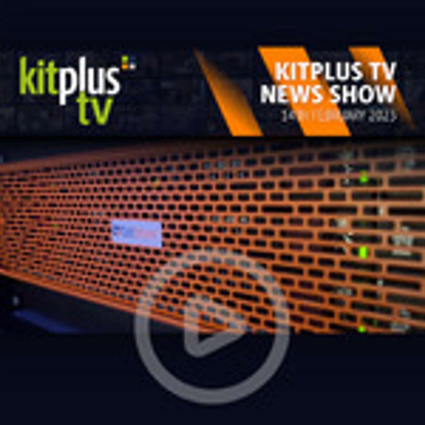 KitPlus TV News - 14th February 2023