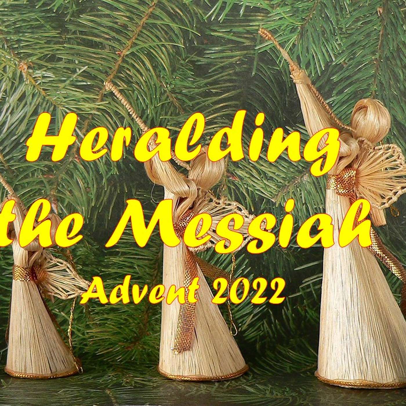 Heralding the Messiah: Isaiah