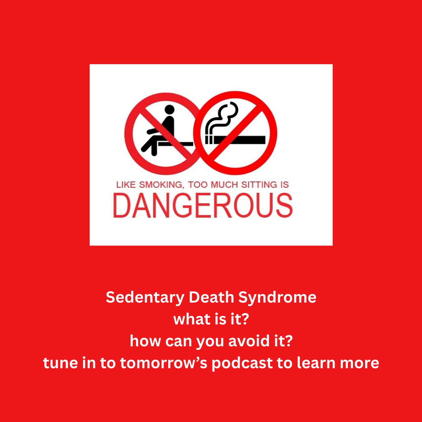 Episode 40: Sedentary Death Syndrome
