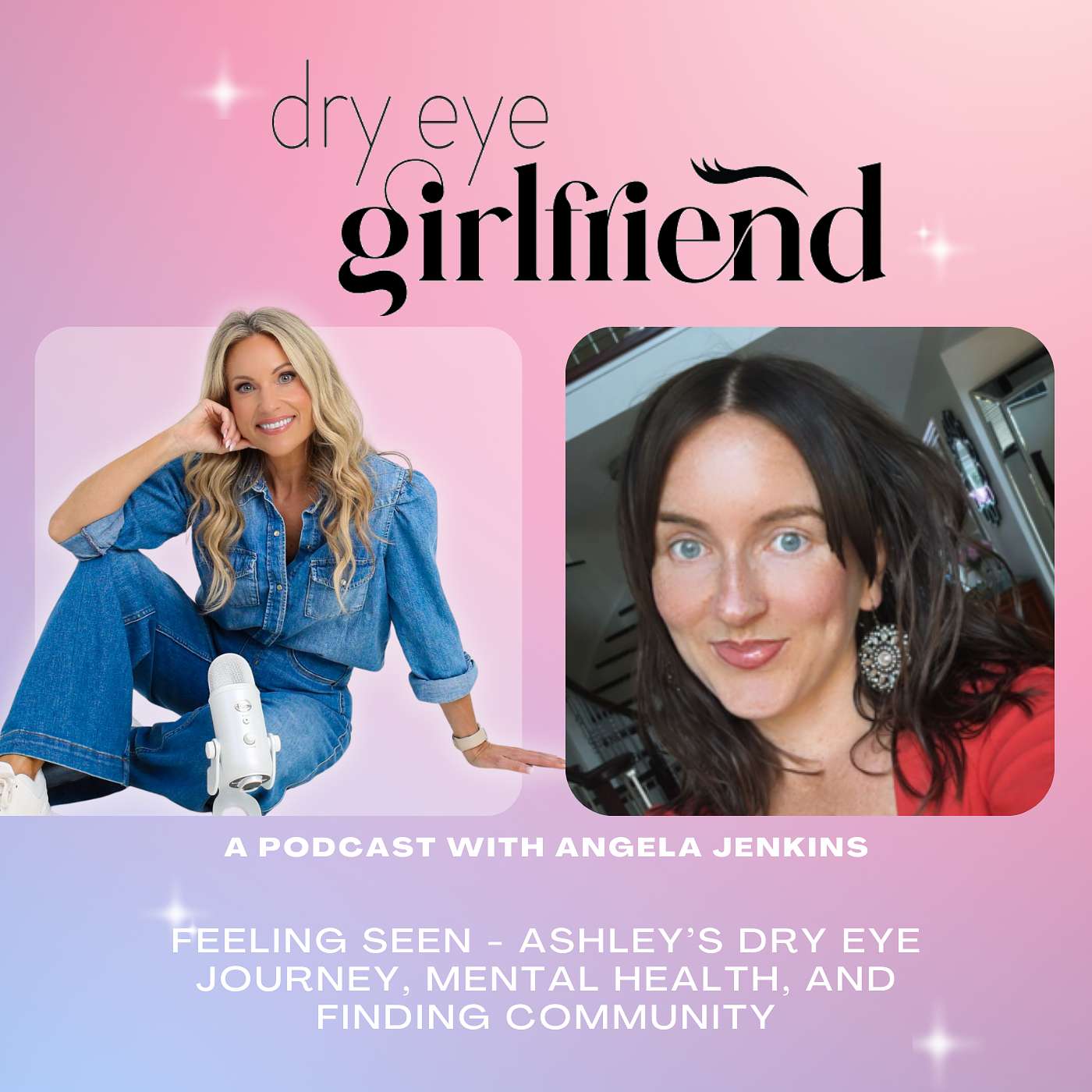 Dry Eye Girlfriend Podcast