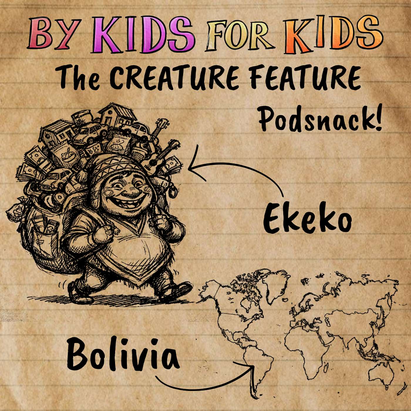 PODSNACK! Creature Feature: WORLD Edition: Bolivia: The Ekeko