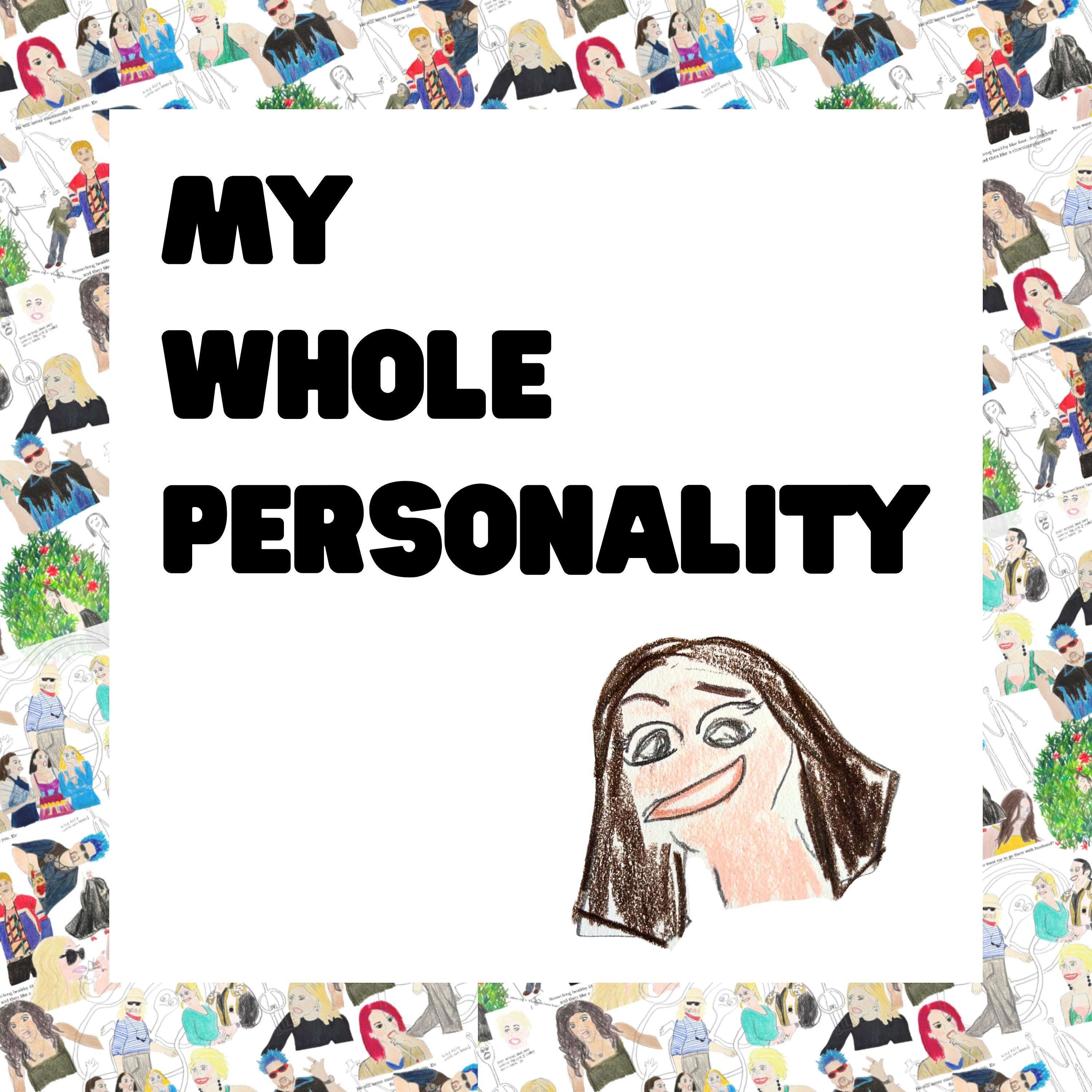My Whole Personality