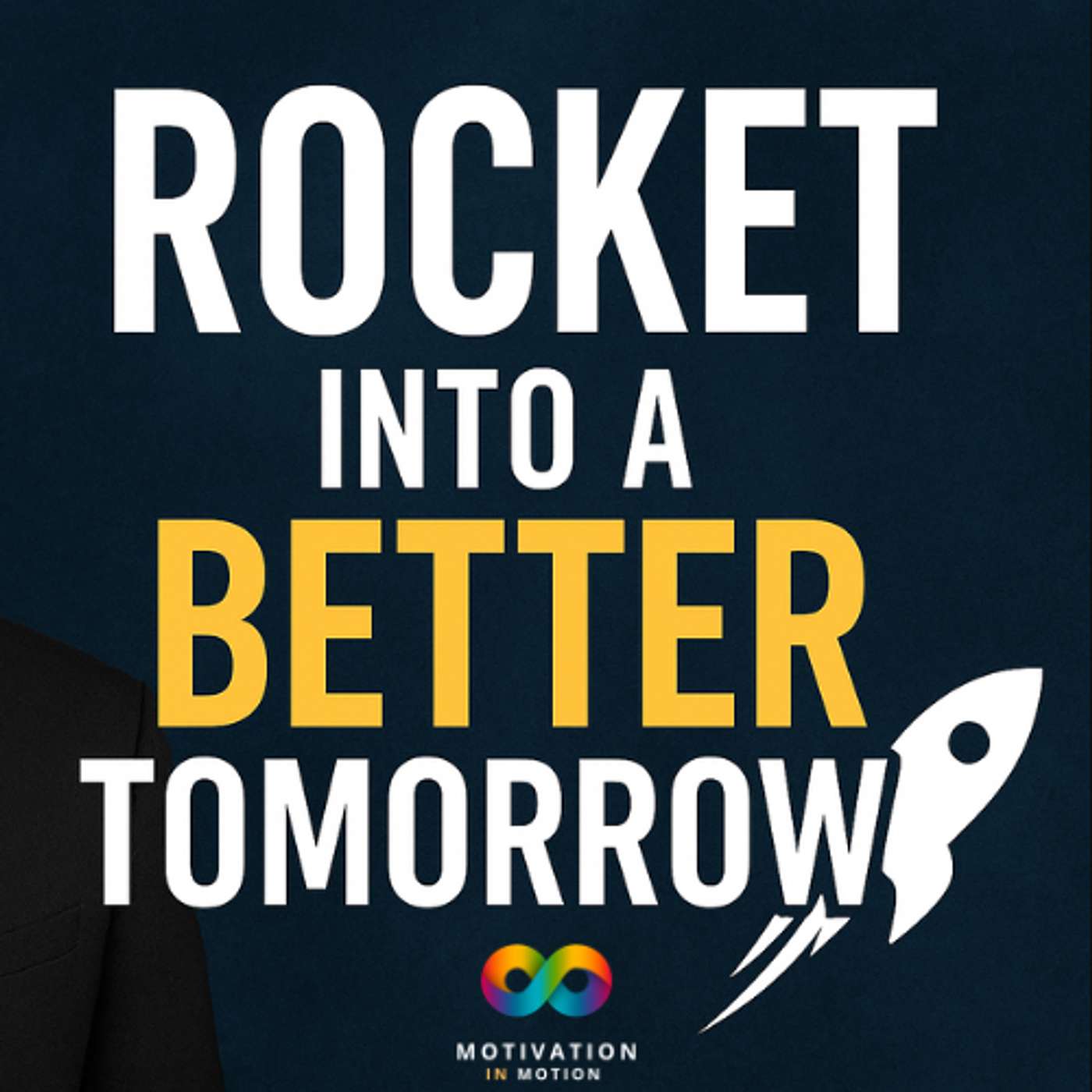 Rocket Into a Better Tomorrow: 10 Steps to Launch Your Future