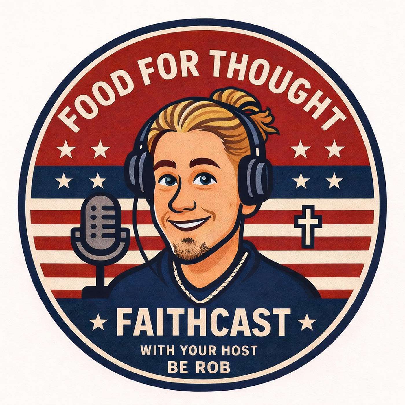 The Food for Thought Faithcast with Be Rob Artwork