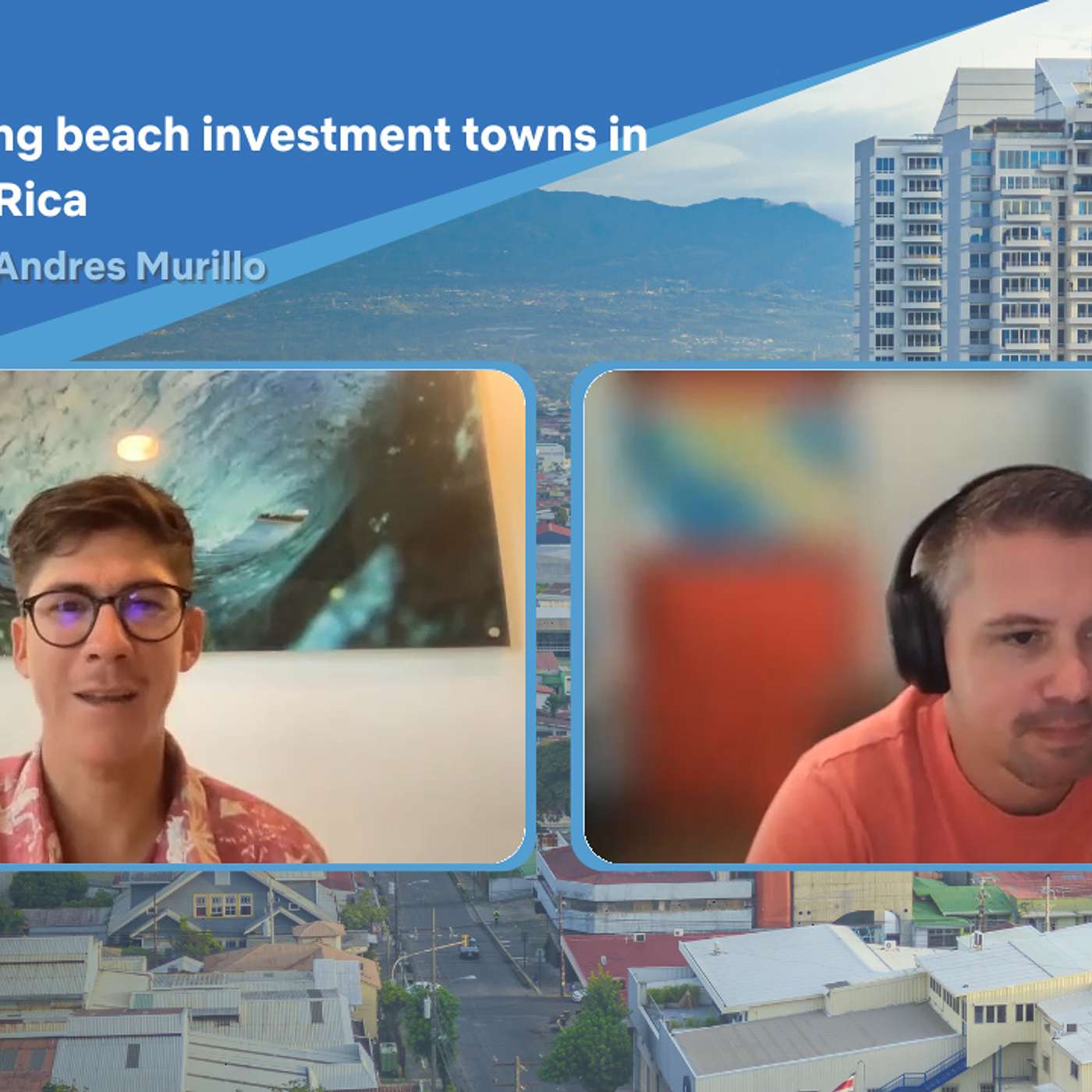 EP-108 HOT Costa Rica beach towns to invest in over the next 5-10 yrs with Andres Murillo