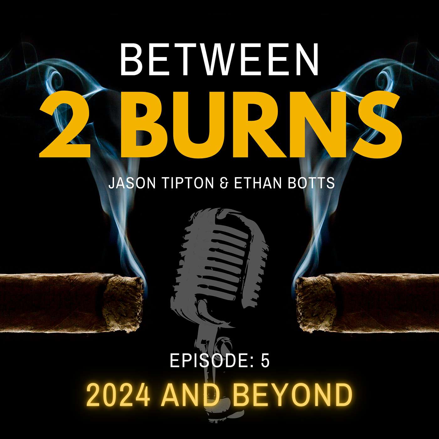 Episode 5: 2024 cigars and what's to come in 2025
