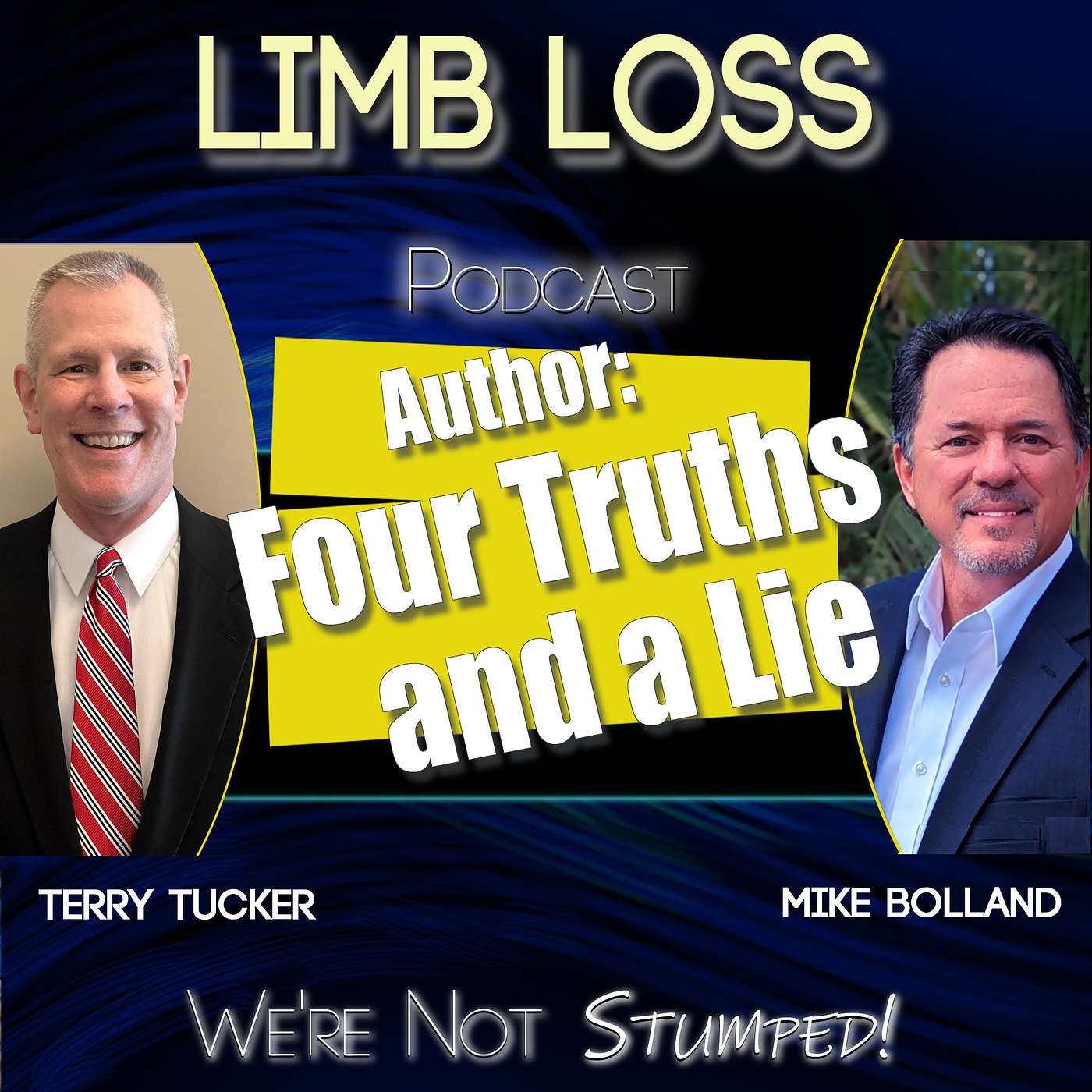 Four Truths and a Lie: Terry Tucker on Mental Toughness, Purpose, and True Success Four Truths and a Lie: Terry Tucker on Mental Toughness, Purpose, and True Success