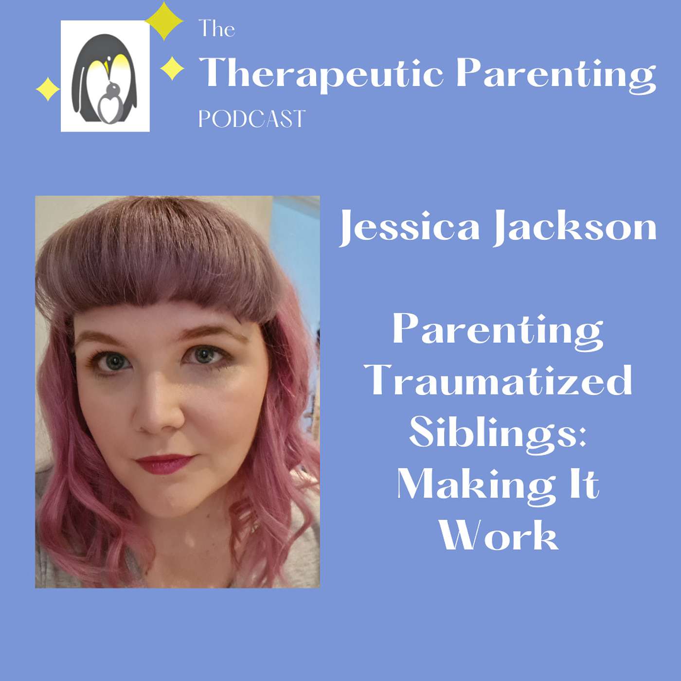 Parenting Traumatized Siblings: Making It Work