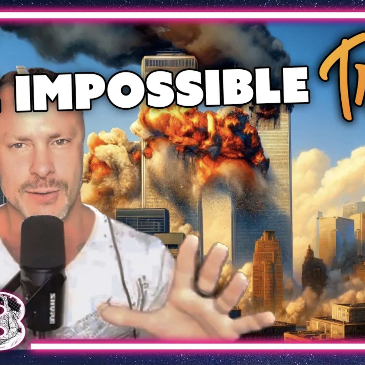 The Impossible Truth About 9/11