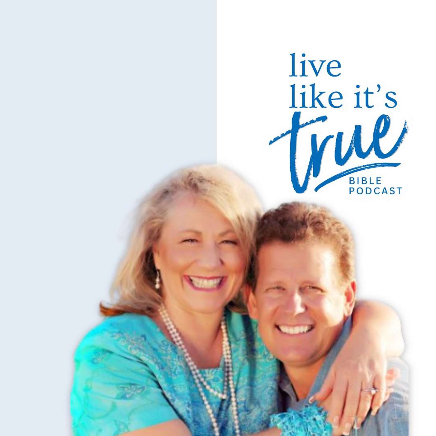 Live Like It\'s True {Bible Podcast}